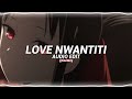 Love Nwantiti Audio Edit Quitezy 
