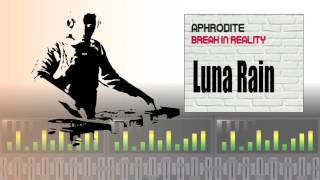 DJ Aphrodite - Luna Rain