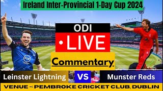 LIVE: LL vs MR 2nd Match | Ireland IP 1-Day  | Leinster Lightning vs Munster Reds | Live Commentary