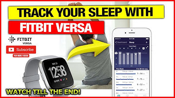 Sleep Tracking on Fitbit Sense, Versa 3, 2 & lite