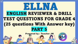 ELLNA Reviewer & Drill Questions FOR GRADE 4 ENGLISH PART 5