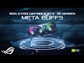 ROG Strix GeForce RTX™ 30 Series Graphics Cards - Meta Buffs