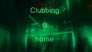 Clubbing At Home 2: Halloween Edition [DJ Mix]