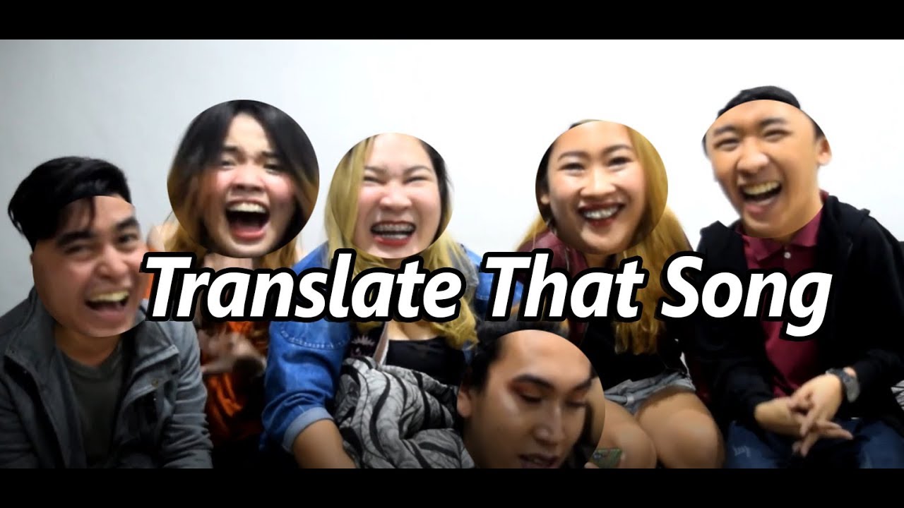Translate That Song English Tagalog YouTube