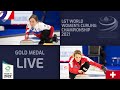 RCF v Switzerland - Gold Medals - LGT World Women's Curling Championship 2021