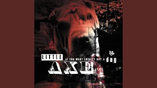 Call It What You Like - Little Axe