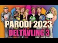 Melodifestivalen 2023 PARODI - Deltävling 3