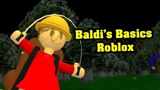 Camping Playtime And Bully Roleplay Adventure Baldis Basics Roblox