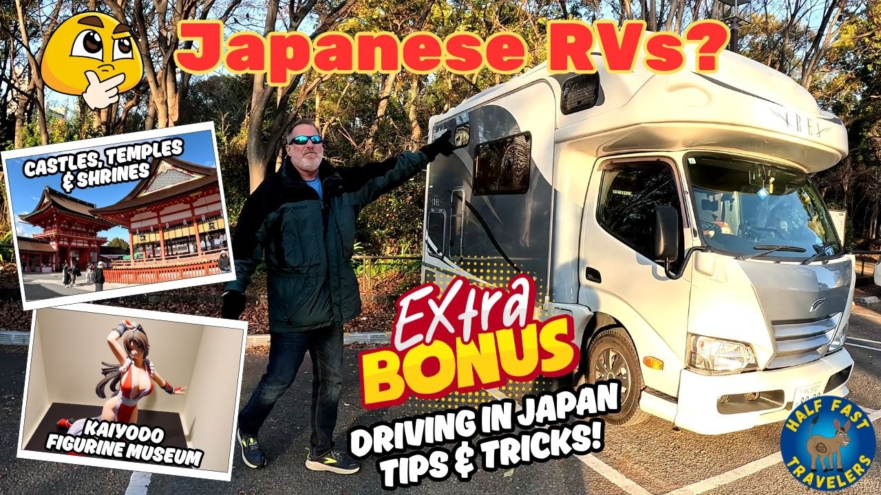 Hunting for RVs in Japan:  We Find Much More!