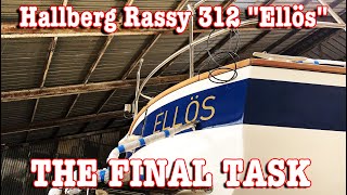 Hallberg-Rassy 312 Ellös: THE FINAL TASK (DIY BOAT)