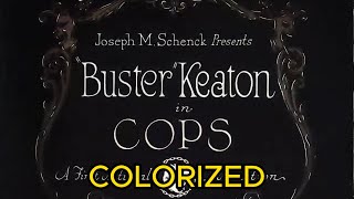 COPS - Buster Keaton   Colorized