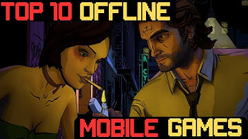 Top 10 Exciting Offline Mobile Games for Android and iOS in 2023