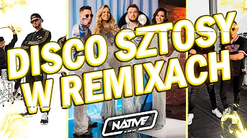 💛 DISCO SZTOSY W REMIXACH | DJ NATIVE | MIŁY PAN | DEFIS | TOPKY | ŁOBUZY | DISCOBOYS | SPONTAN