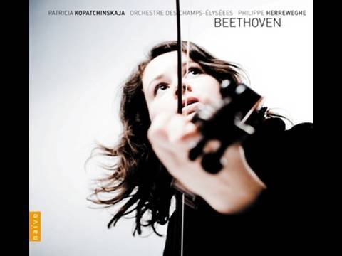 Patricia Kopatchinskaja / Beethoven w. Philippe Herreweghe (EN)