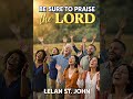 Be Sure to Praise the Lord