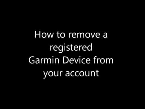 How to remove registered garmin device from your account