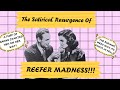 The Satirical Resurgence of Reefer Madness