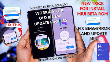 (2023 New trick) By Pass ROM in BETA Testing ERROR on XIAOMI Phones, Fix Beta/Pilot Account Error