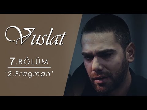 Vuslat 7 Bölüm Fragmanı