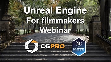 Learn Unreal | Unreal Tutorial | Unreal for Filmmakers Webinar