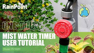 #RainPoint | One-Touch MIST Water Timer User Tutorial.#MoreThanWaterSaving