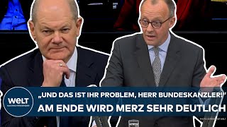 MERZ: "Und das ist ihr Problem, Herr Bundeskanzler!" Am Ende seiner Rede wird der CDU-Chef deutlich