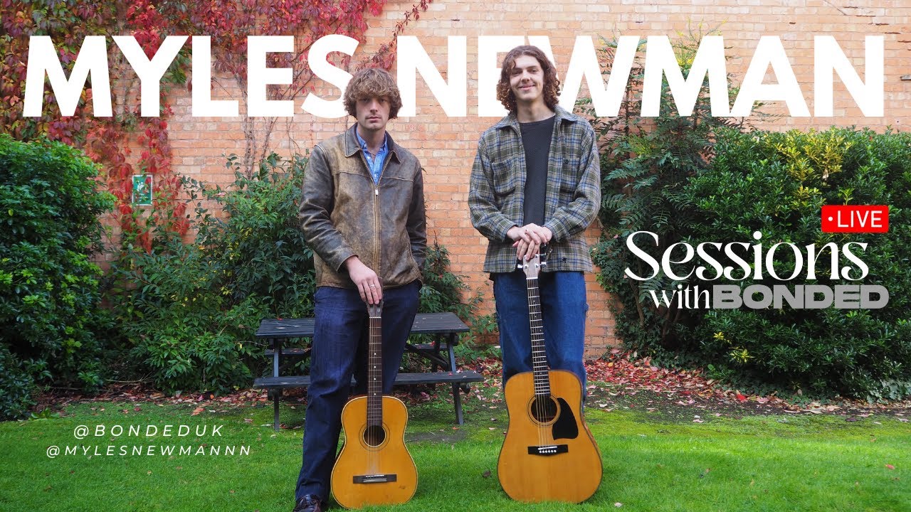 Bonded Live Session : Myles Newman