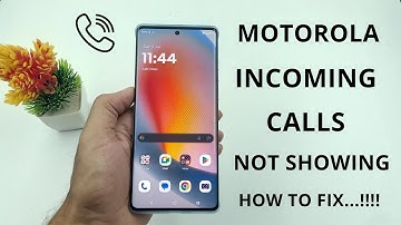 Motorola Phone Incoming Call Not Showing (2025)