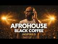 AFRO / MELODIC HOUSE 2026 – Deep Hypnotic Afro Vibes | Black Coffee Style DJ Inspired 🔥