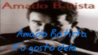 Video thumbnail of "Amado Batista Eu gosto dela"