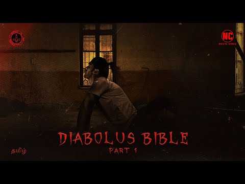Diabolus Bible PART 1 | Tamil | Horror Short Film | Next L Cines and Monstrosity Phobia Production