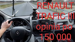 Renault Trafic III opinia użytkownika po 150 000 km