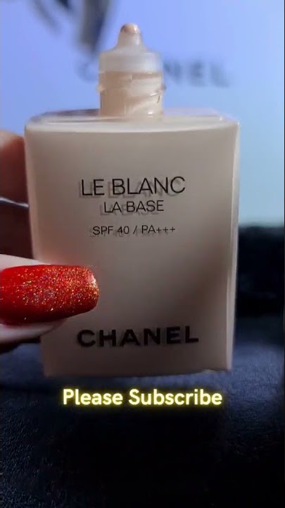 Chanel Le Blanc Light Creator Brightening Makeup Base Review 