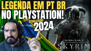 How to install Skyrim on PS4 and PS5 with Portuguese (Brazil) subtitles in 2024? Special Edition!!!