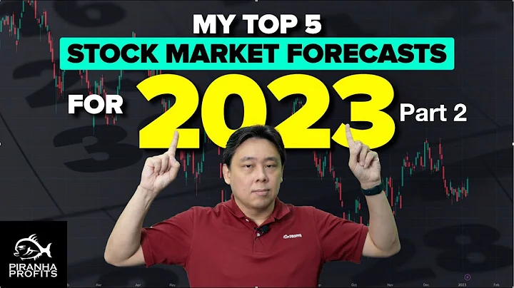 My Top Stock Market Forecast of 2023 Part 2 of 2