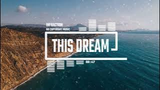 Upbeat Event Travel Corporate by Infraction [No Copyright Music] / This Dream
