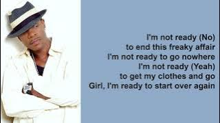I'm Not Ready by Keith Sweat (Lyrics)