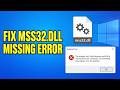 How To Fix mss32.dll Missing Error In Windows 10 And 11
