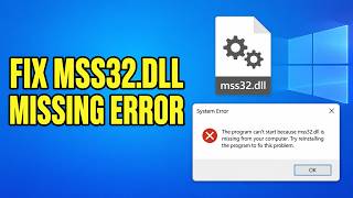 How To Fix mss32.dll Missing Error In Windows 10 And 11