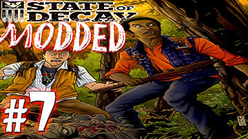 State of Decay Modded Walkthrough | Part 7 | Exploring (Xbox360/PC)