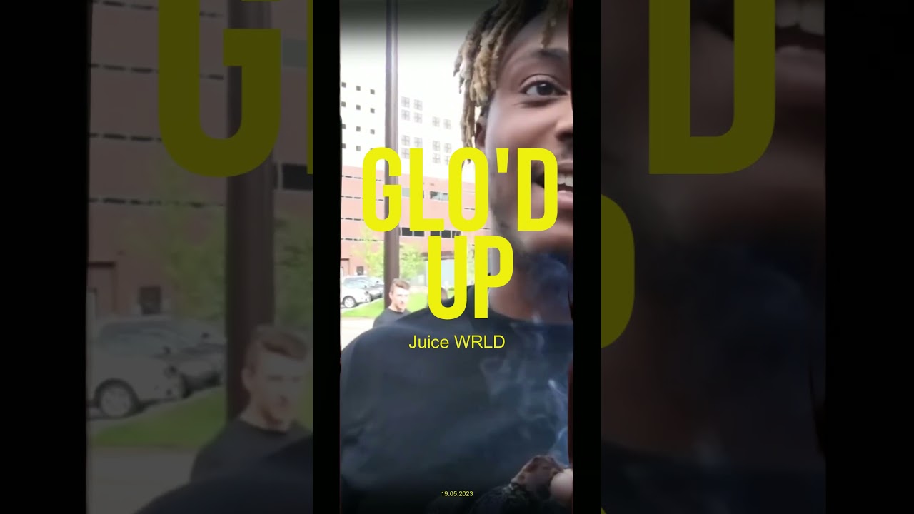 Obejrzyj GLO'D UP - Juice WRLD w YouTube Obejrzyj GLO'D UP - Juice WRLD w YouTube