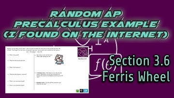 AP Precalculus Section 3.6 Example: The Ferris Wheel Sinusoidal Word Problem