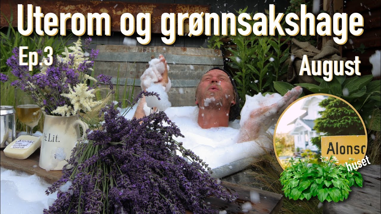 #ALONSOHUSET AUGUST MÅNED #Uterom #utespa og #grønnsakshage