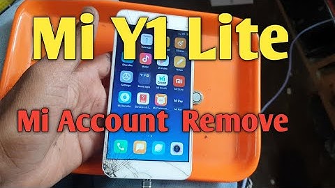 Mi Y1 Lite Mi Account Remove By Miracle  Crack