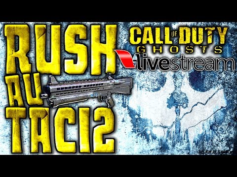 Rush au TAC12 sur COD Ghosts en Livestream