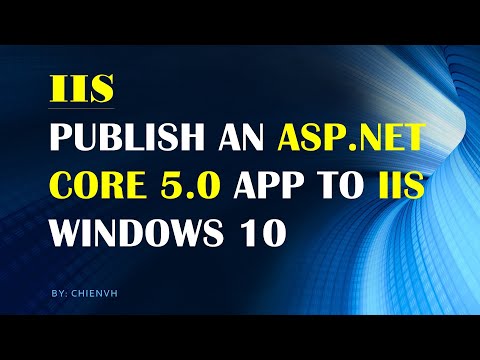 Publish an ASP.NET CORE 5.0 App to IIS on Windows 10