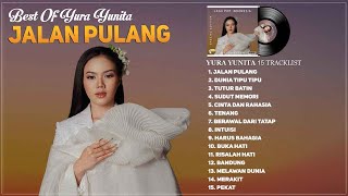 Yura Yunita Full Album Terbaru 2023 - Jalan Pulang, Dunia Tipu Tipu, Tutur Batin & Cinta Dan Rahasia