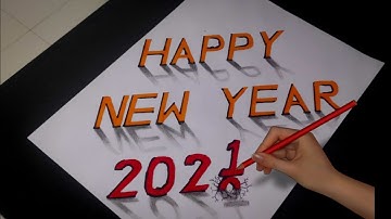 HAPPY NEW YEAR - 2021 | How to Draw 3D Happy New Year Text and Number- 2021 | Drawing|  3D Trick Art