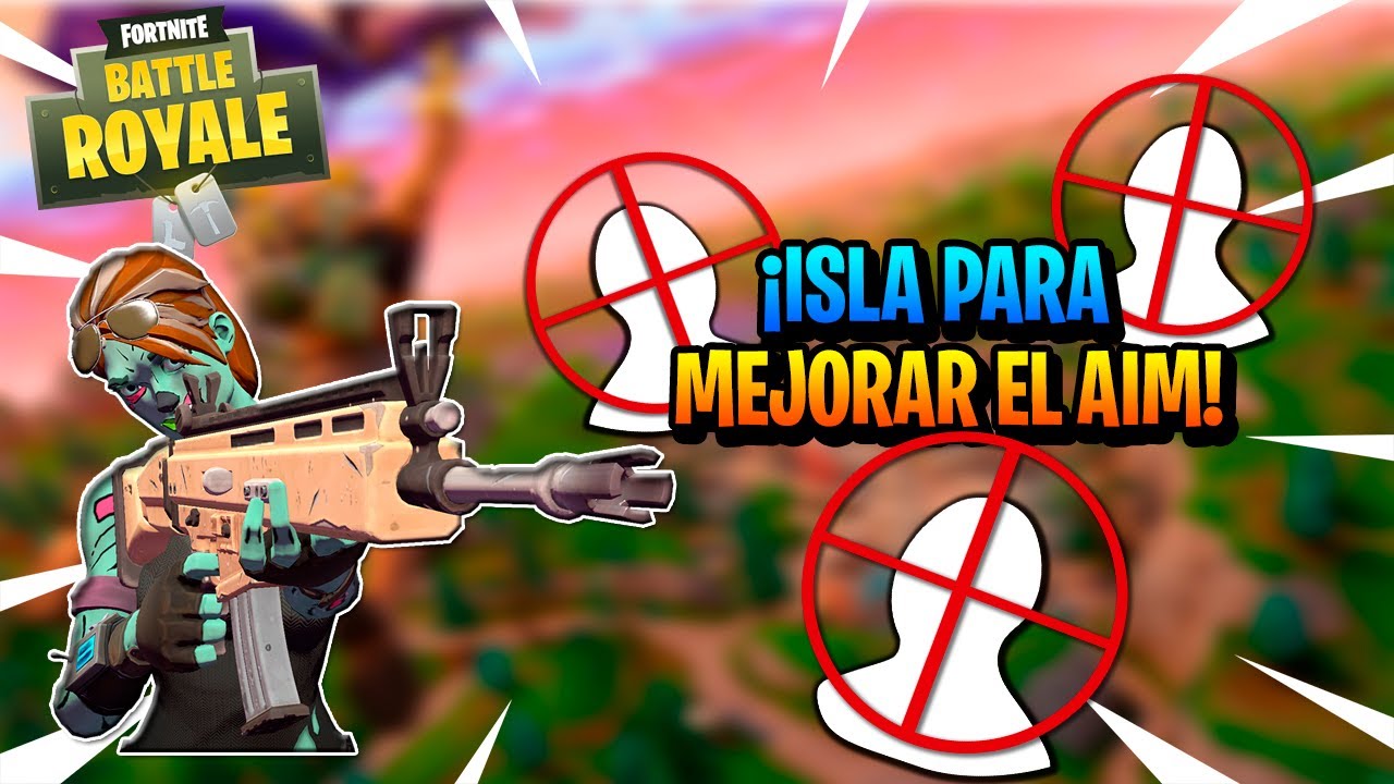 Mapa Isla Del Modo Creativo Para Mejorar El Aim Y La Edicion En Fortnite Battle Royale Youtube Islas Para Practicar Aim Fortnite Islas Para Practicar Aim Fortnite Mapa Isla Del Modo Creativo Para Mejorar El Aim Y La Edicion En Fortnite Battle Royale Youtube