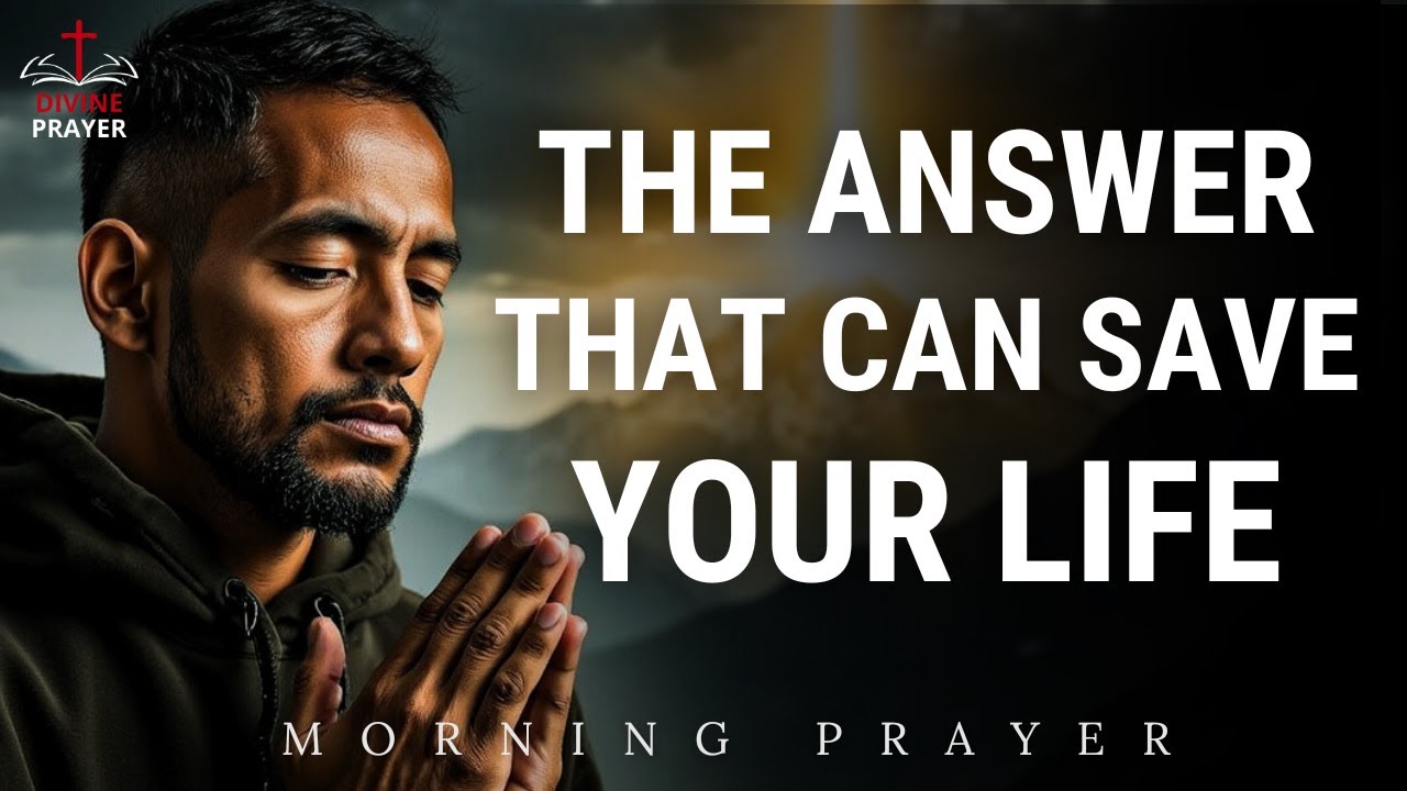 THIS SECRET CAN CHANGE YOUR DESTINY FOREVER - MORNING PRAYER - YouTube